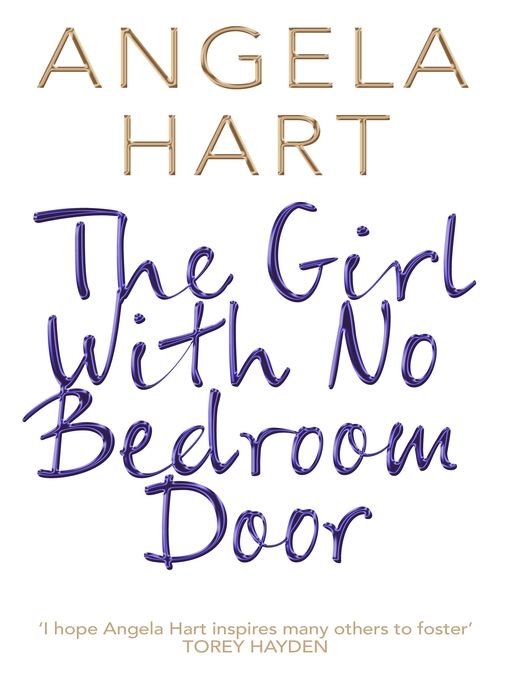 Title details for The Girl With No Bedroom Door by Angela Hart - Wait list